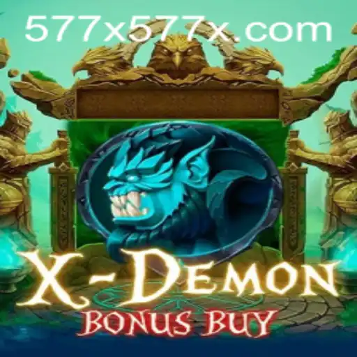 Explore the Thrilling World of XDemonBonusBuy: A Deep Dive into 577X Gameplay